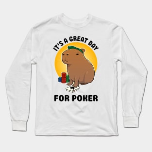 It's a great day for poker Capybara Long Sleeve T-Shirt